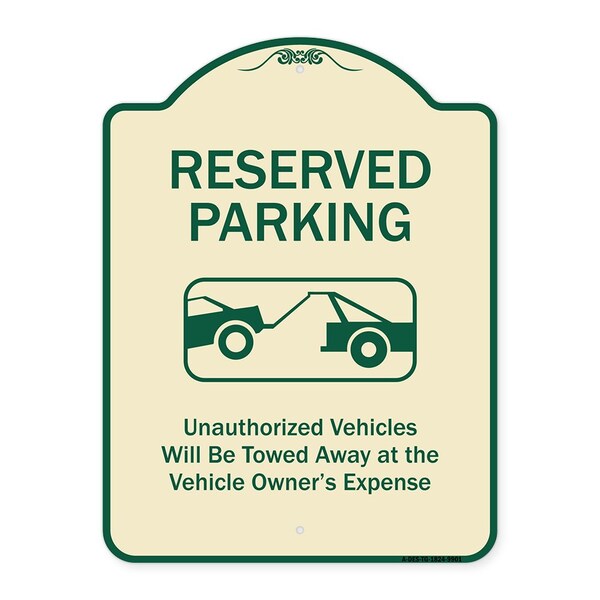 Designer Series-Reserved Parking Unauthorized Vehicles Will Be Towed Away O, 24" x 18", TG-1824-9901